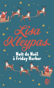 Nuit de Noël à Friday Harbor - Kleypas Lisa ; Godoc Maud