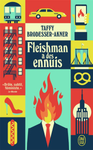 Fleishman a des ennuis - Brodesser-Akner Taffy