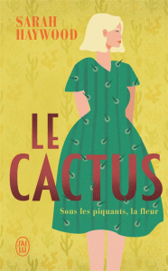 Le cactus - Sarah Haywood