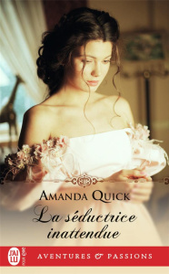 La séductrice inattendue - Quick Amanda ; Depoutot Véronique
