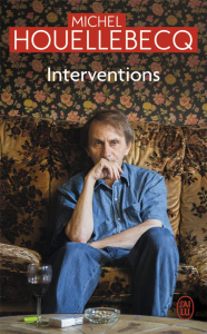 Interventions - Houellebecq Michel