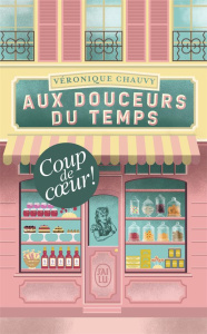 Aux douceurs du temps - Chauvy Véronique