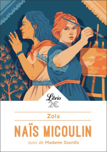 Naïs Micoulin. Suivi de Madame Sourdis - Zola Emile ; Peretti Mathilde
