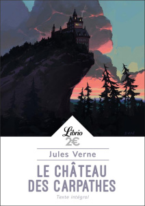 Le château des Carpathes - Verne Jules ; Benga Jenny
