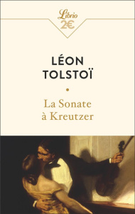 La sonate à Kreutzer - Tolstoï Léon