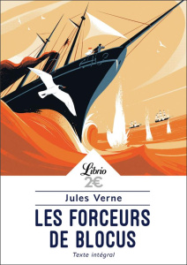 Les forceurs de blocus - Verne Jules