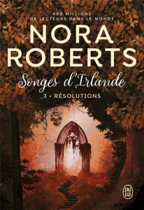 Songes d'Irlande/03/Résolutions - Roberts Nora