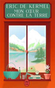 Mon coeur contre la terre - Kermel Eric de ; Dion Cyril