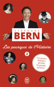 Les pourquoi de l'Histoire Tome 2 - Bern Stéphane