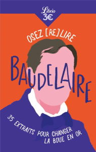 Osez (re)lire Baudelaire - Benchimol Elise
