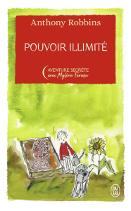 Pouvoir illimité. Edition collector - Robbins Anthony ; Dumas Marie-Hélène ; Farmer Mylè