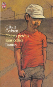 Chiens perdus sans collier - Cesbron Gilbert