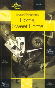 Home, sweet home - Tabaschnik Maud