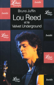 Lou Reed et le Velvet Underground - Juffin Bruno
