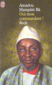 Oui mon commandant ! - Hampâté Bâ Amadou