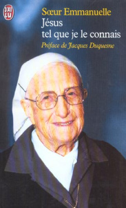 Jésus tel que je le connais - SOEUR EMMANUELLE