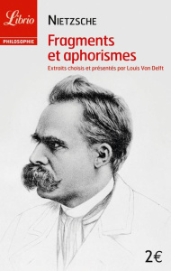 Fragments et aphorismes - Nietzsche Friedrich - Van Delft Louis