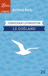 Jonathan Livingston le goéland - Bach Richard