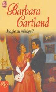 Magie ou mirage ? - Cartland Barbara ; Tranchart Marie-Noëlle