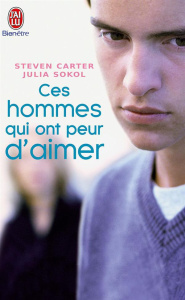 Ces hommes qui ont peur d'aimer - Carter Steven ; Sokol Julia ; Morgan Jean-Louis