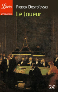Le joueur - Dostoïevski Fédor Mikhaïlovitch ; Halpérine-Kamins