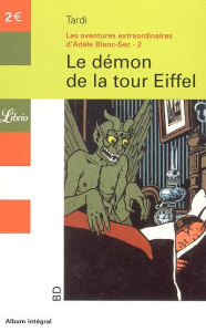 Les aventures extraordinaires d'Adèle Blanc-Sec Tome 2 : Le démon de la tour Eiffel - TARDI