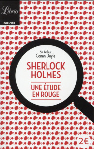Sherlock Holmes : Une étude en rouge - Doyle Arthur Conan ; Maricourt Lucien
