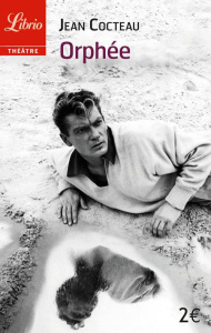 Orphée - Cocteau Jean