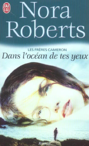 Les frères Quinn Tome 1 : Dans l'océan de tes yeux - Roberts Nora - Dalle Sophie