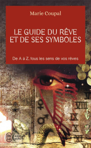 Le guide du rêve et de ses symboles - Coupal Marie