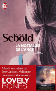 La nostalgie de l'ange - Sebold Alice ; Soonckindt Edith