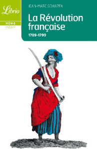 La Révolution française - Schiappa Jean-Marc