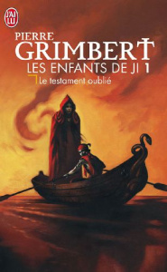 Les enfants de ji Tome 1 : Le testament oublié - Grimbert Pierre