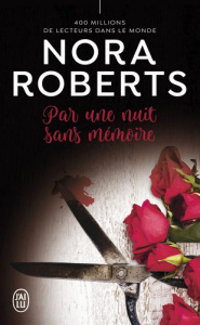 Par une nuit sans mémoire - Roberts Nora
