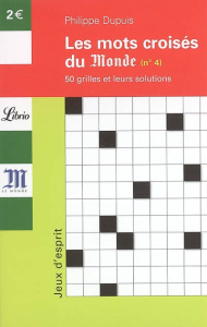 Mots croisés. Tome 4, 50 grilles et leurs solutions - Dupuis Philippe