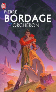 Orchéron - Bordage Pierre