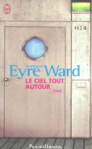 Le ciel tout autour - Eyre Ward Amanda ; Carrière Anne-Marie