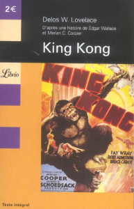 King Kong - Lovelace Delos-W ; Cooper Merian-C ; Latour Robert