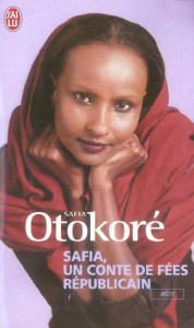 Safia, Un conte de fées républicain - Otokore Safia ; Guéna Pauline