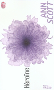 Héroïne - Scott Ann