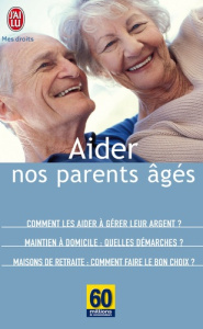 Aider nos parents âgés - 60 MILLIONS DE CONSO