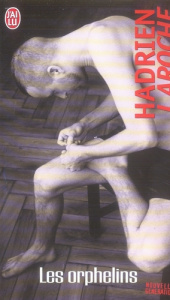 Les orphelins - Laroche Hadrien