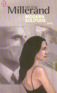 Modern solitude - Millerand Hélène