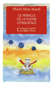 Le miracle de la pleine conscience. Edition collector - NHAT HANH/FARMER