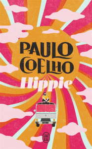 Hippie - Coelho Paulo ; Dupau Elodie ; Lombard Cécile