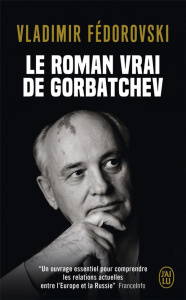 Le roman vrai de Gorbatchev - Fédorovski Vladimir