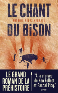 Le chant du bison - Pérez Henares Antonio