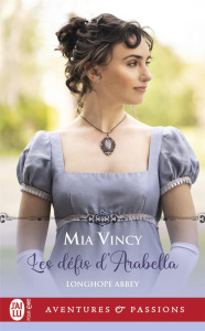 Longhope Abbey/02/Les défis d'Arabella - Vincy Mia