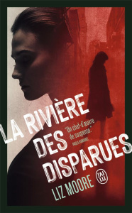 La rivière des disparues - Moore Liz