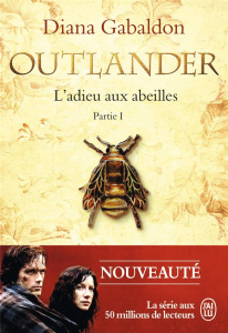 Outlander Tome 9 : L'adieu aux abeilles. Partie 1 - Gabaldon Diana ; Safavi Philippe